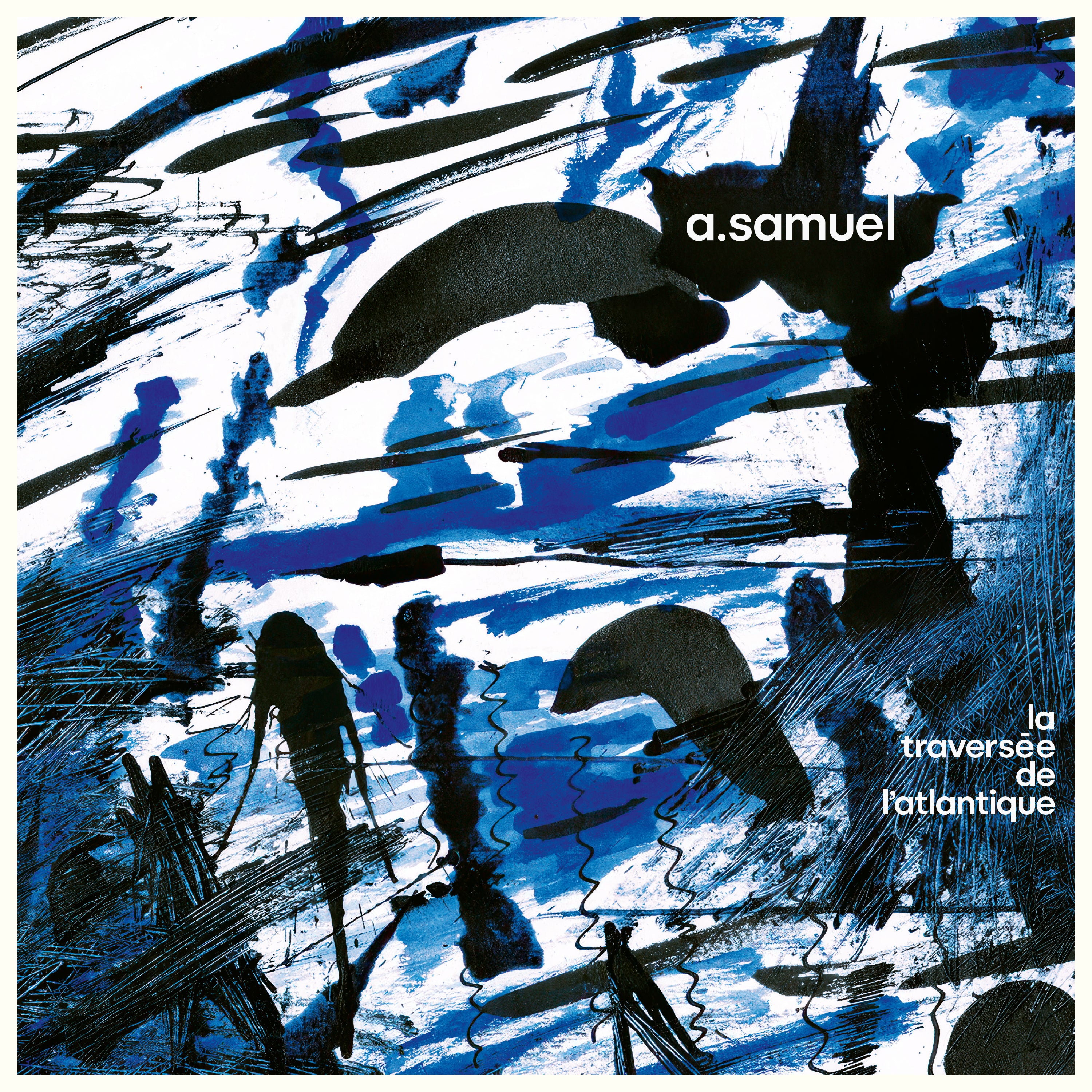 Arnaud Samuel - La traversée de l'Atlantique - Vinyle dédicacé