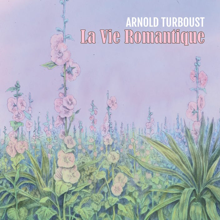 Arnold Turboust - La Vie Romantique - Vinyle Dédicacé