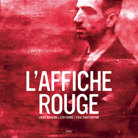 Léo Ferré et Feu! Chatterton - l'Affiche Rouge - Vinyle (2ème édition)