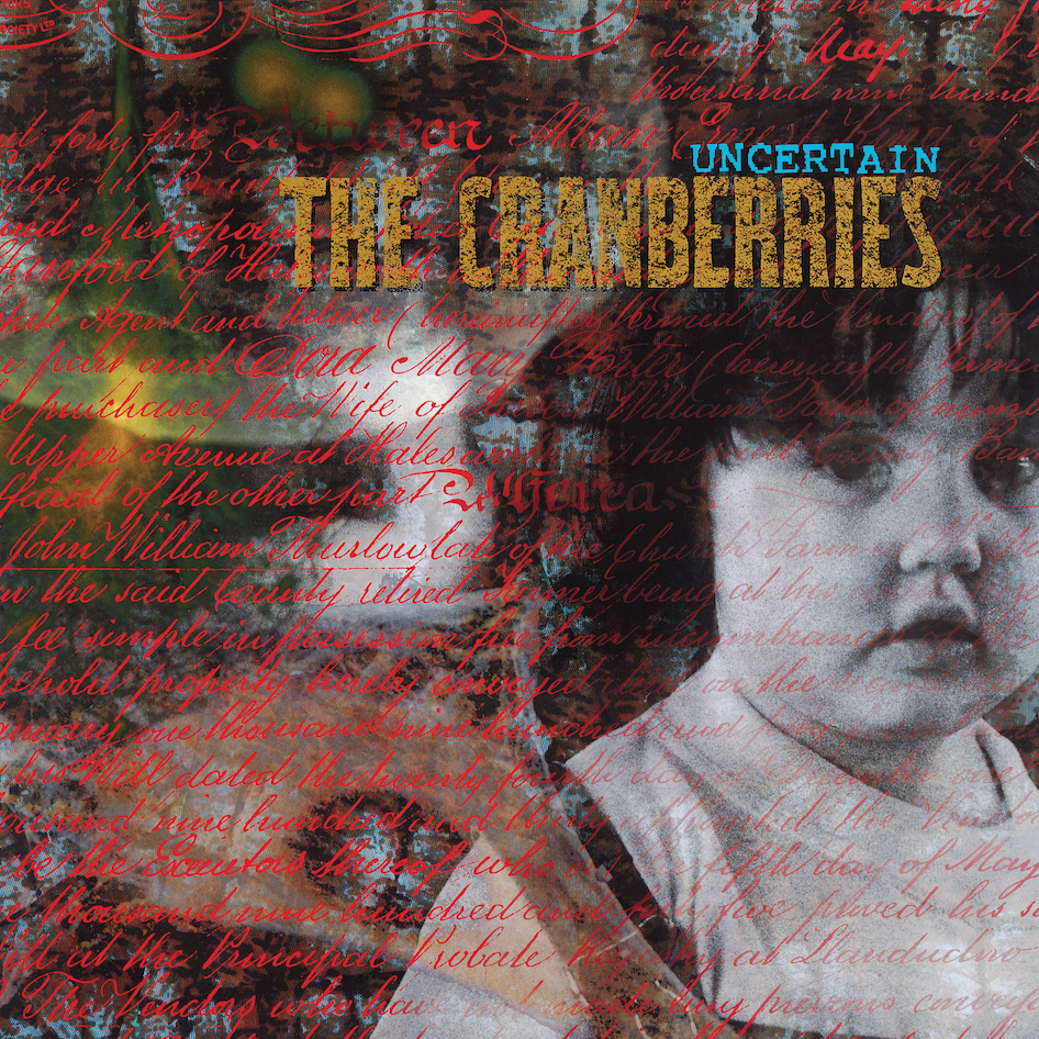 The Cranberries - Uncertain (Édition Limitée) - Vinyle