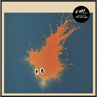 E.VAX – Just Like Fire – deuxième vue du vinyle