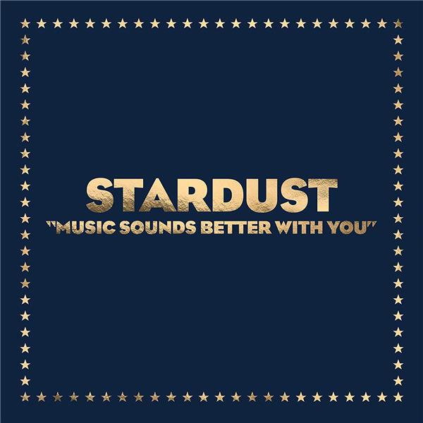 Stardust - Music Sounds Better With You - Maxi 45T Gravé