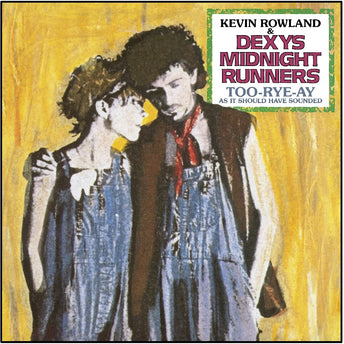 Dexys Midnight Runners – Too-Rye-Ay as it should have sounded - Vinyle couleur
