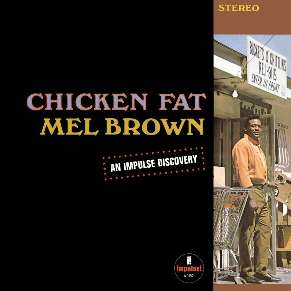 Mel Brown - Chicken Fat - Vinyle