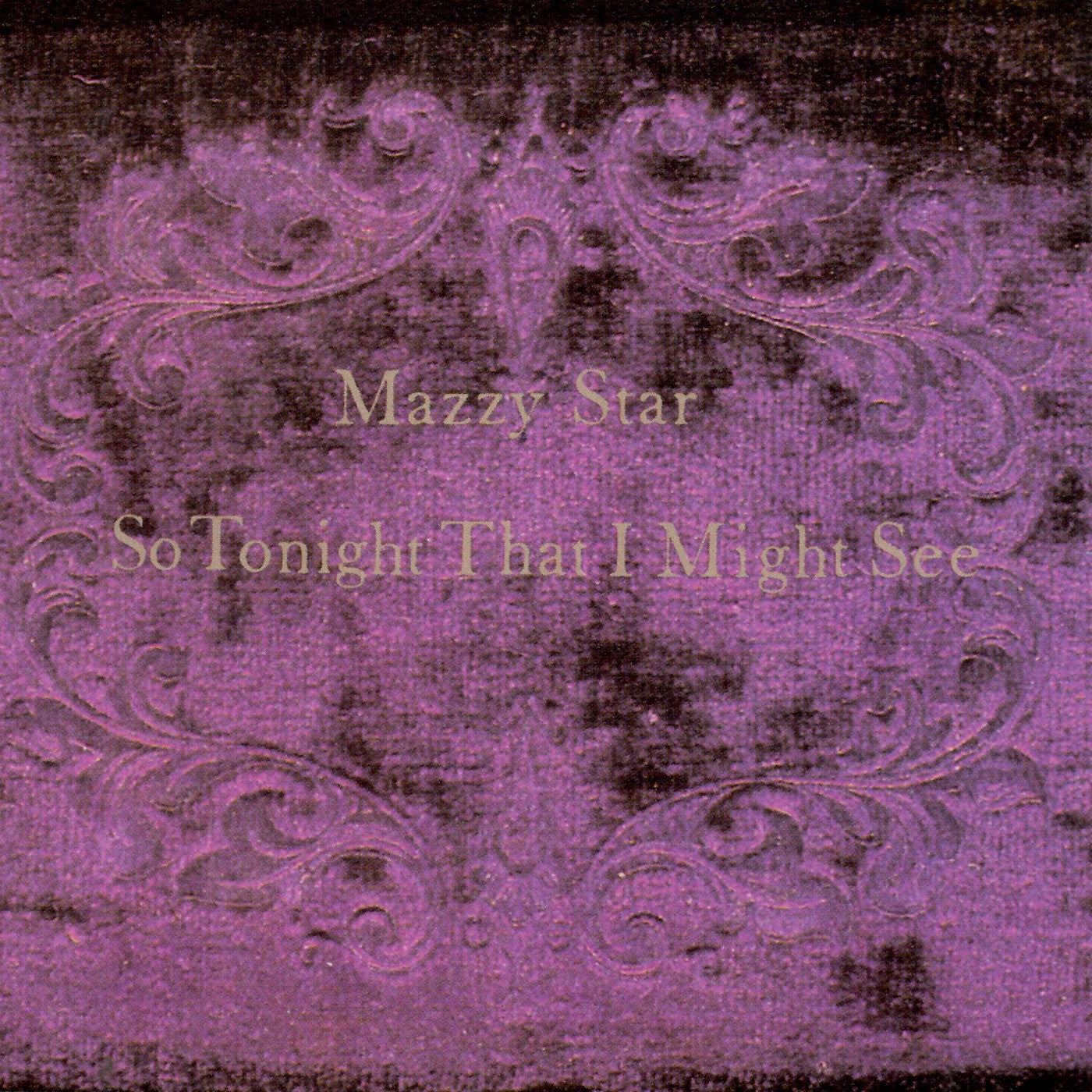 Mazzy Star - So Tonight That I Might See - Vinyle